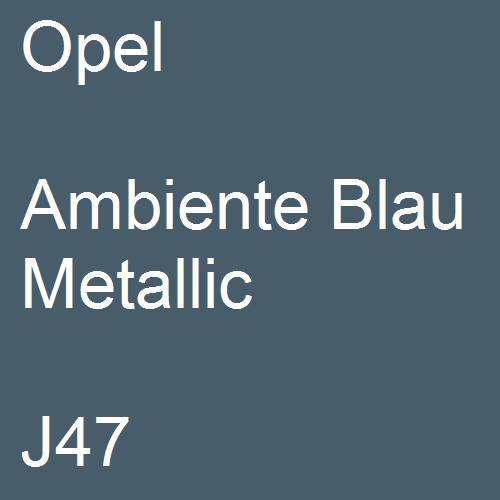 Opel, Ambiente Blau Metallic, J47.